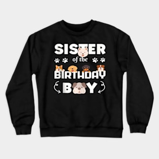 Sister Of The Birthday Boy Dog Paw Theme Party Crewneck Sweatshirt